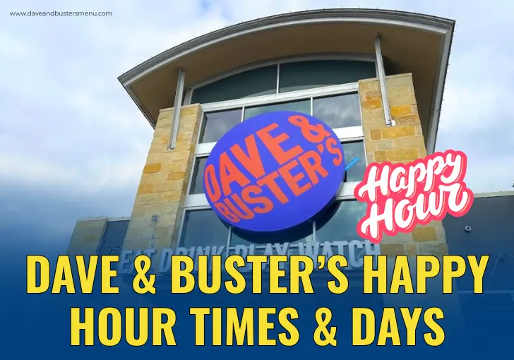Dave & Buster’s Happy Hour Menu with Prices